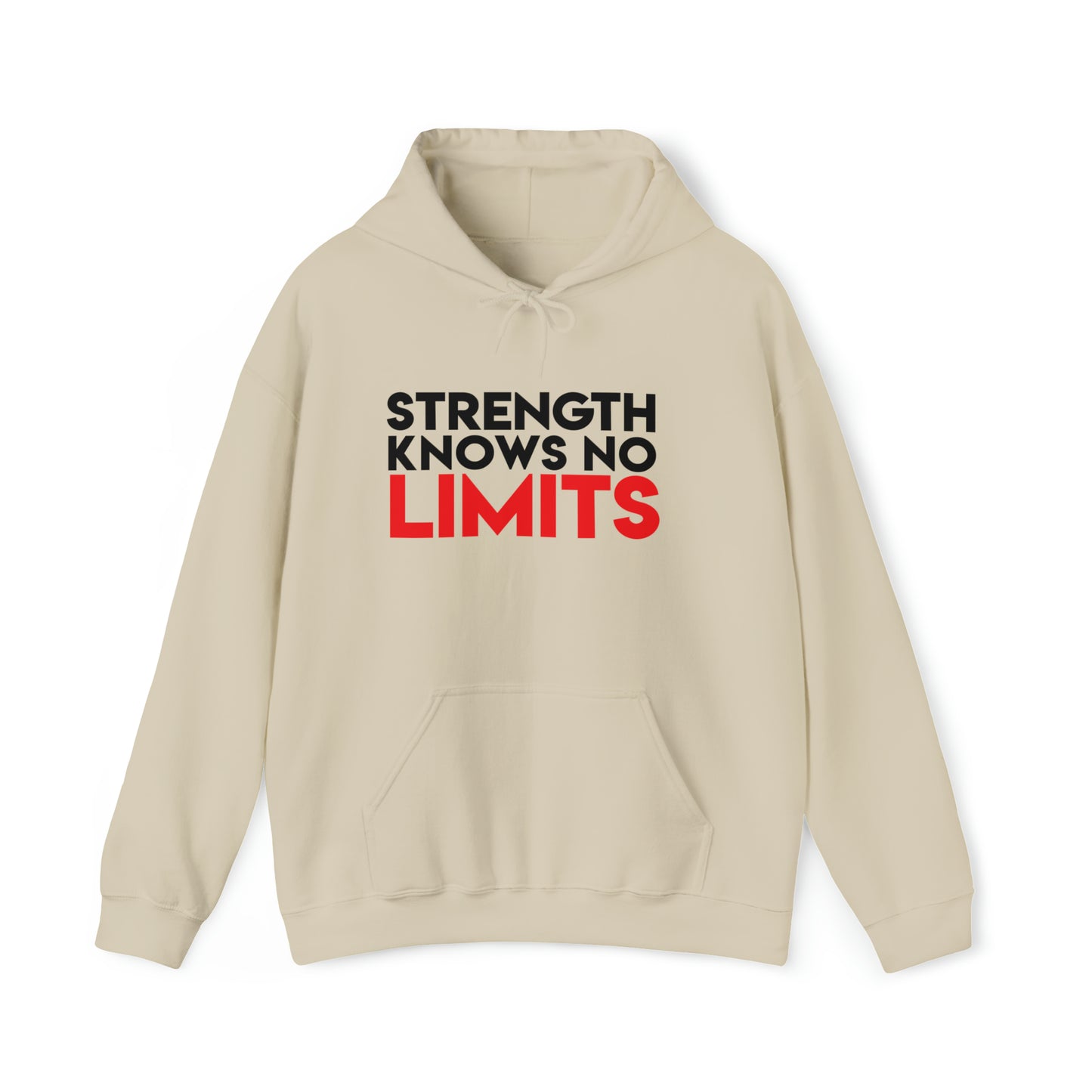 "Strength Knows no limits" Hooded Sweatshirt