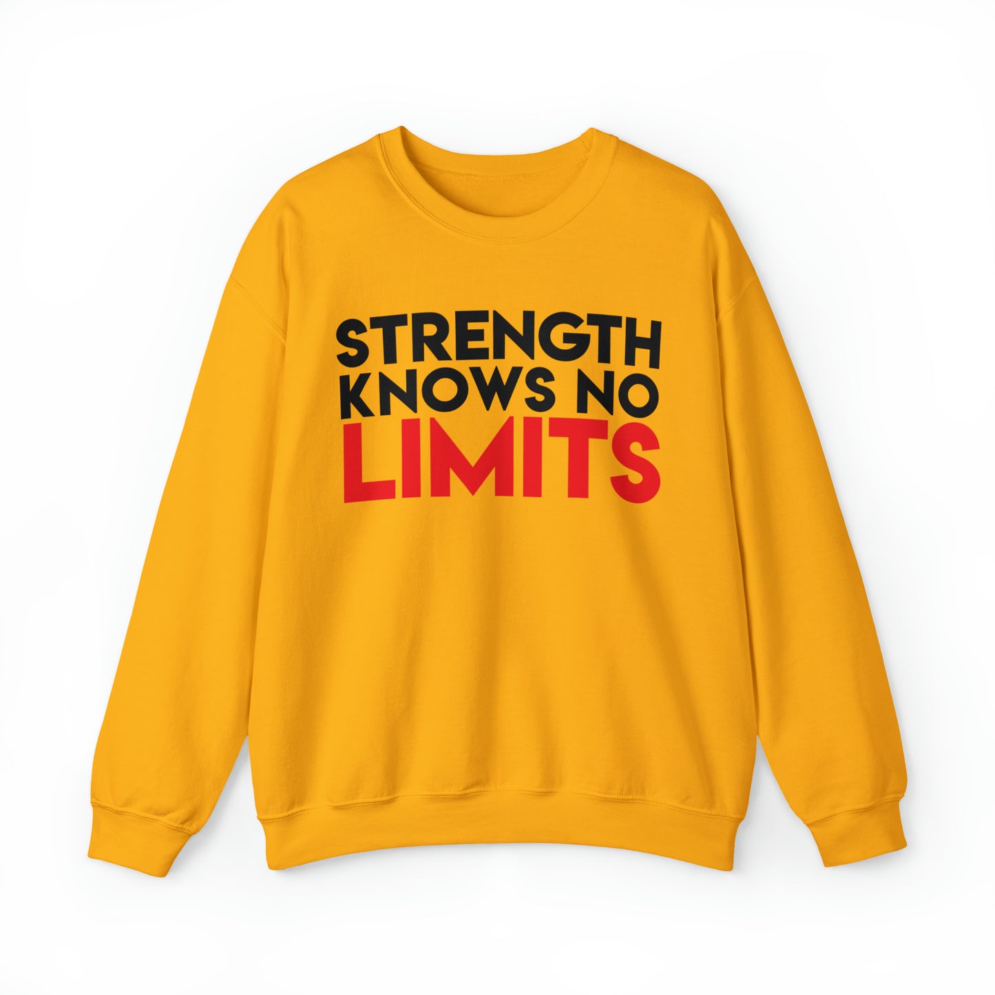"Strength Knows no Limits" Unisex Crewneck Sweatshirt