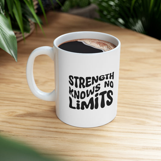 "Strength knows No Limits" Drinking Mug
