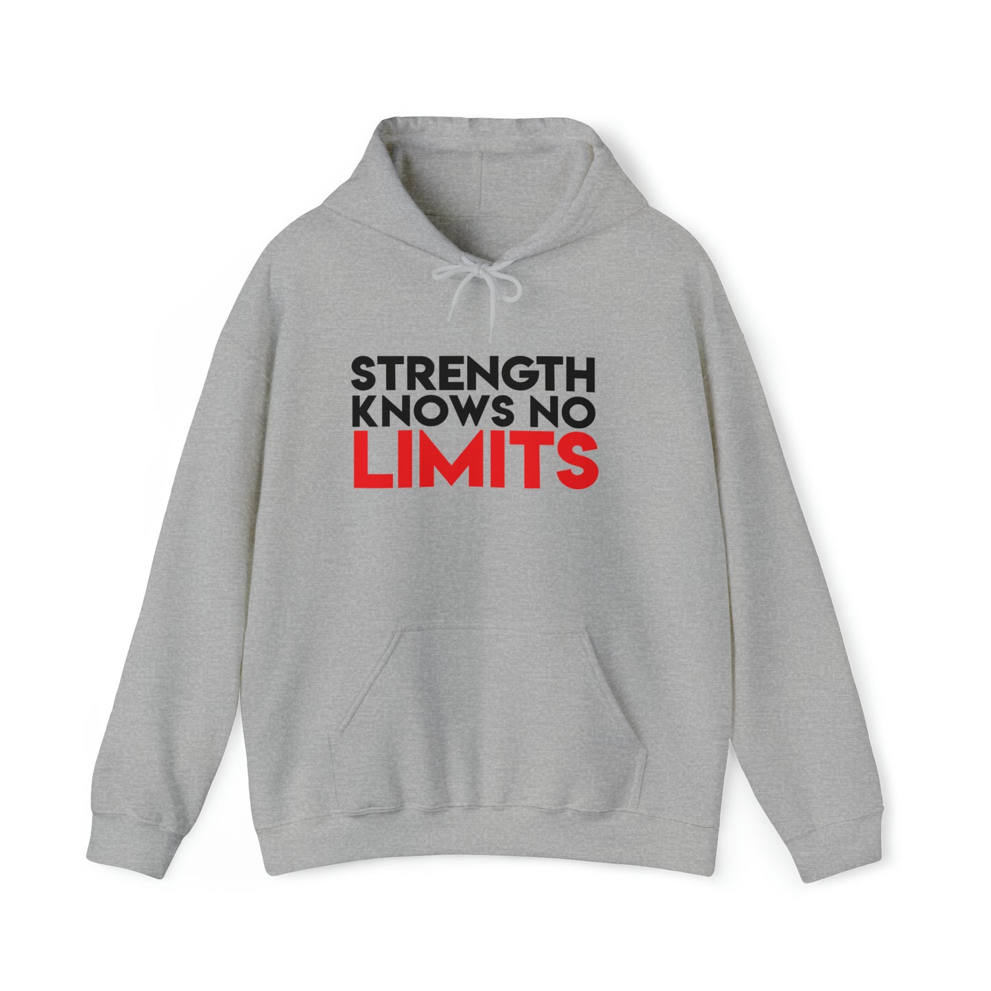 "Strength Knows no limits" Hooded Sweatshirt