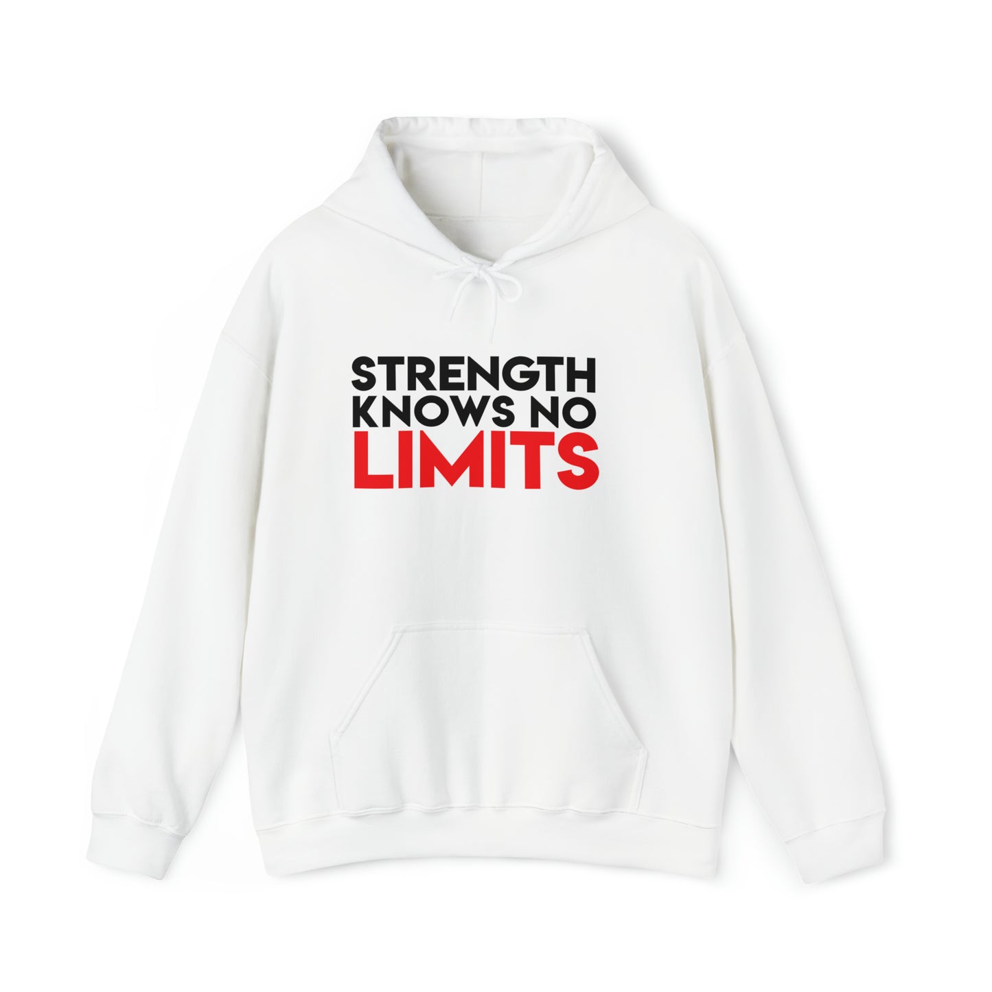 "Strength Knows no limits" Hooded Sweatshirt