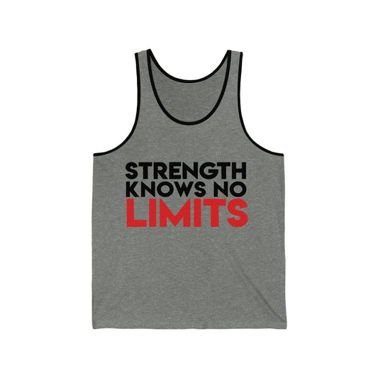 Tank Top "Strength Knows No Limits"